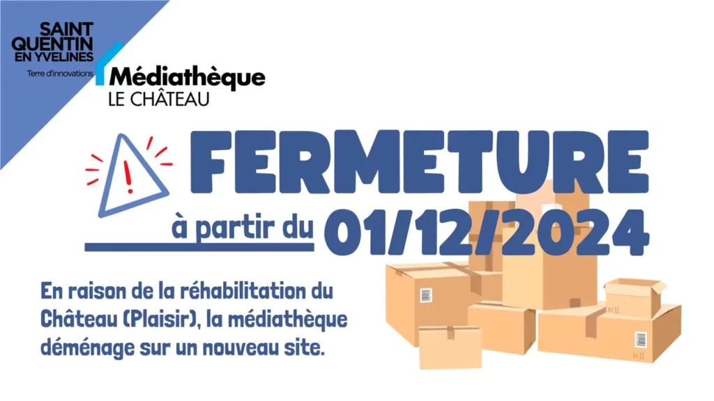 Fermeture de la médiathèque du Château 49 Fermeture médiathèque Château Plaisir 2024