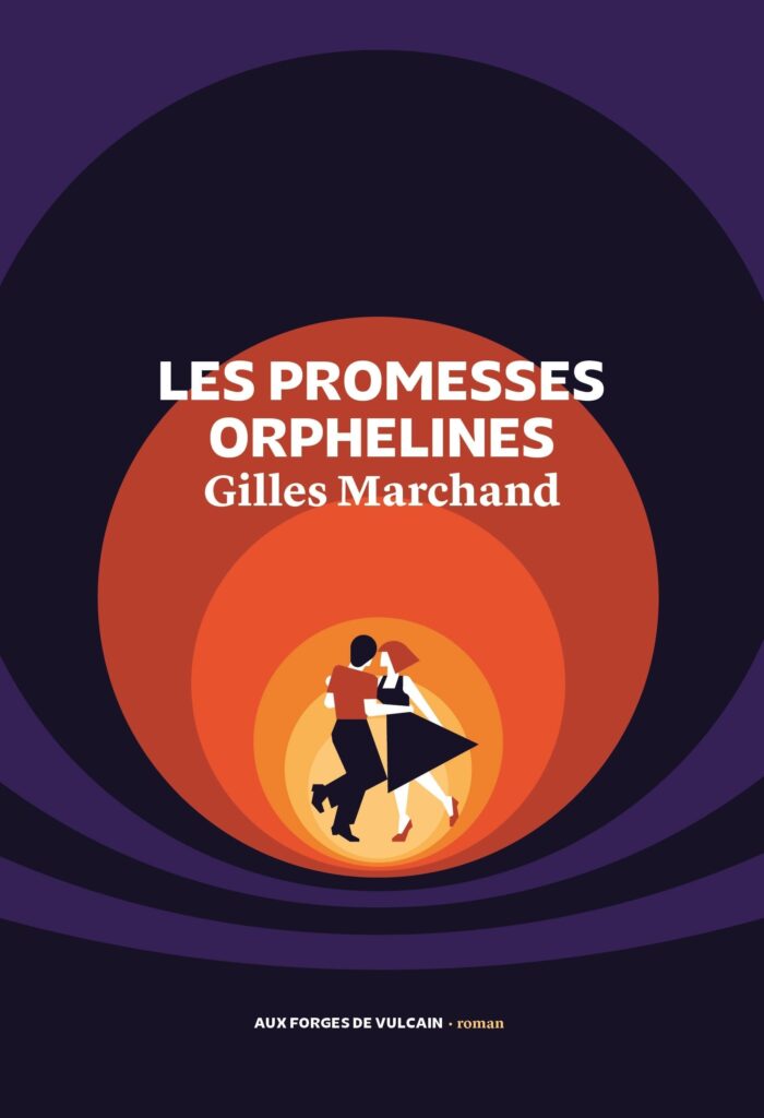 Prix du Livre Les Visionnaires : Les Promesses orphelines de Gilles Marchand / Aux forges de Vulcain