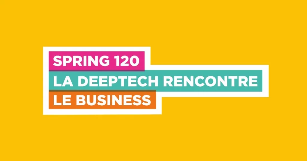Paris-Saclay SPRING 2026 : La deeptech rencontre le business 4 SPRING