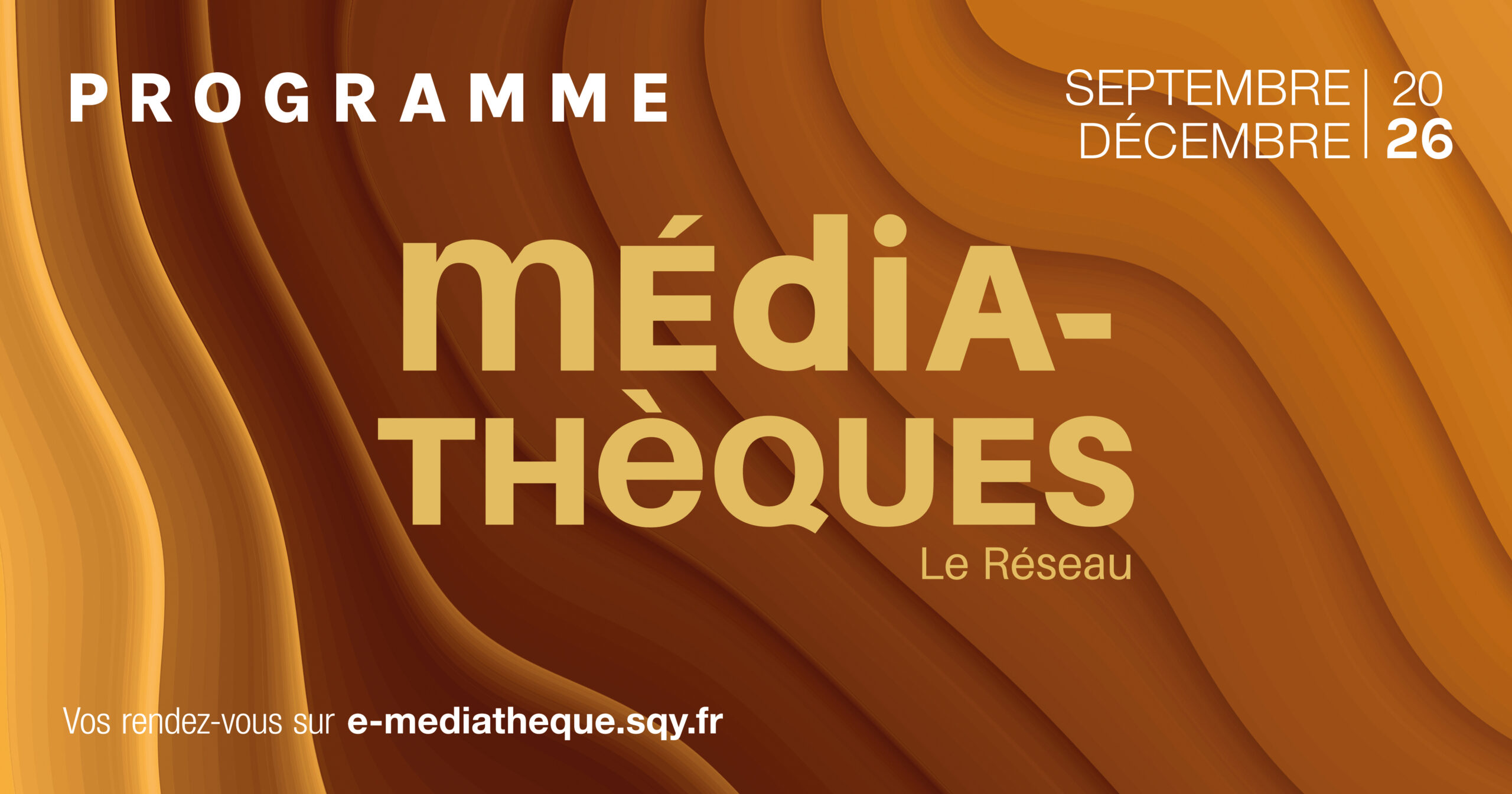 Découvrez le programme des médiathèques - Septembre/Décembre 2026 3 Médiathèques programme Sept/Dec 2026