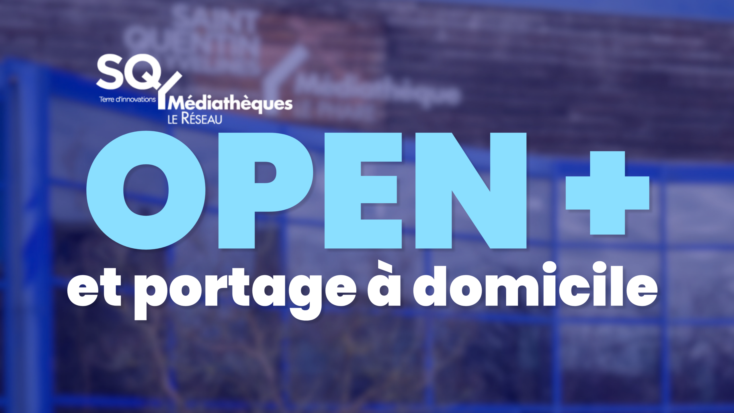 Open + et portage à domicile