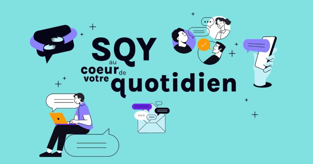 SQY au cœur de votre quotidien 1 SQY au coeur de votre quotidien