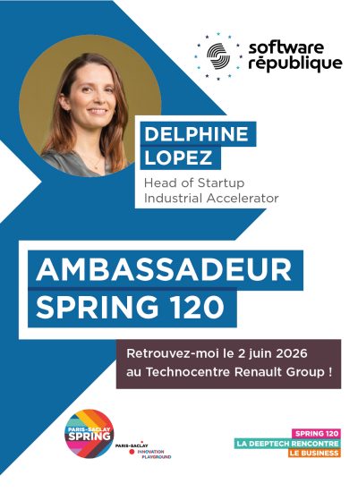 Paris-Saclay SPRING 2026 : La deeptech rencontre le business 19 Delphine LOPEZ Software République