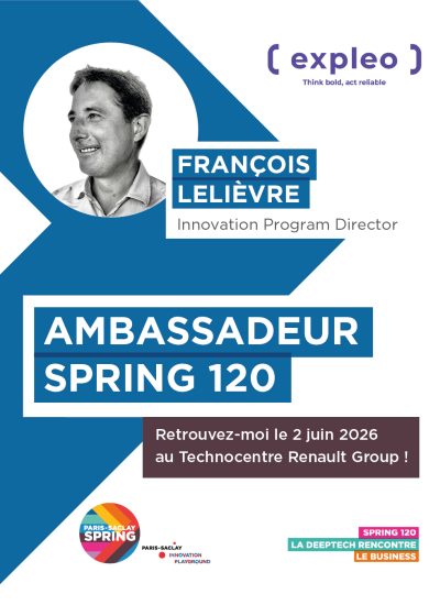 Paris-Saclay SPRING 2026 : La deeptech rencontre le business 21 François Lelièvre EXPLEO