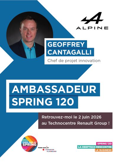Paris-Saclay SPRING 2026 : La deeptech rencontre le business 23 Geoffrey CANTAGALLI ALPINE CARS