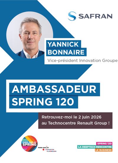 Paris-Saclay SPRING 2026 : La deeptech rencontre le business 14 Yannick Bonnaire Safran